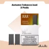 Shop JUUL 2 Autumn Tobacco pods online Dubai & UAE