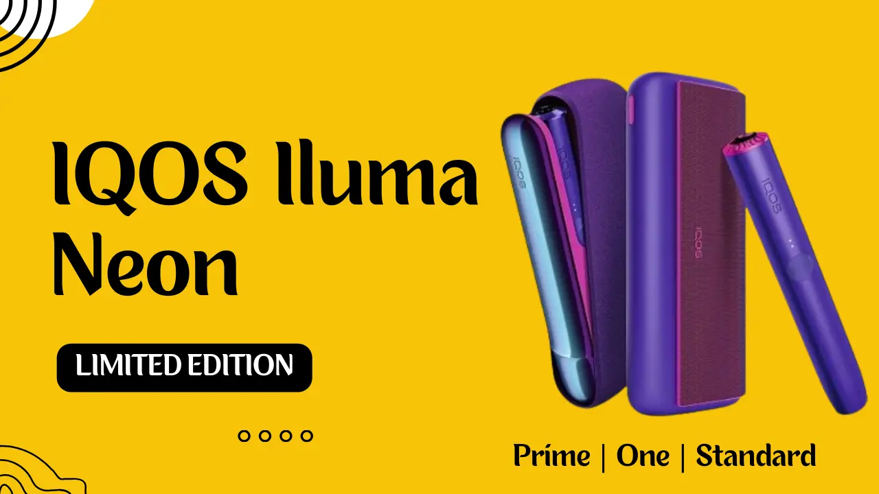 Iqos Iluma Neon Linited Editions