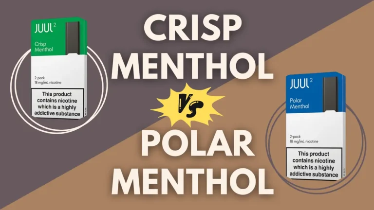 Crisp Menthol vs Polar Menthol: Flavor Comparison