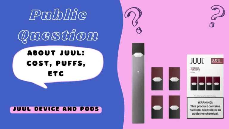 Public's Burning Questions About JUUL: Costs, Puffs, and Availability