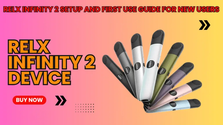 Relx Infinity 2 Setup and First Use Guide for New Users