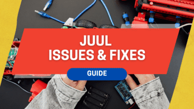 JUUL Troubleshooting Guide