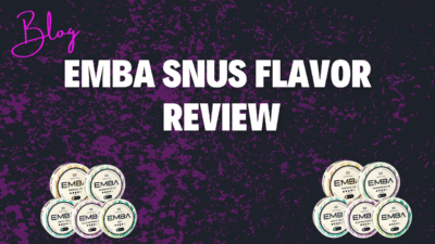 Best EMBA Nicotine Pouches: Review & Ratings