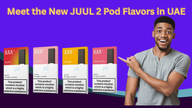New JUUL 2 Pod Flavors in Dubai and UAE Online