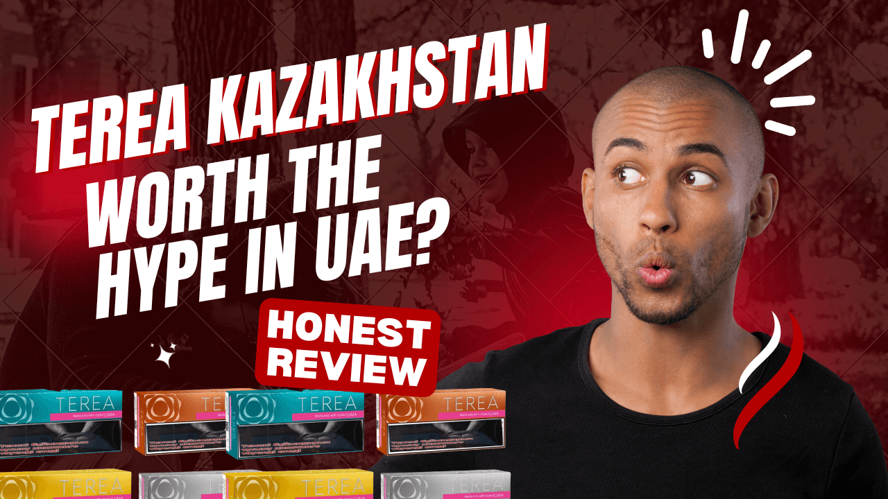 Honest Review Is Terea Kazakhstan Flavors Worth the Hype in UAE