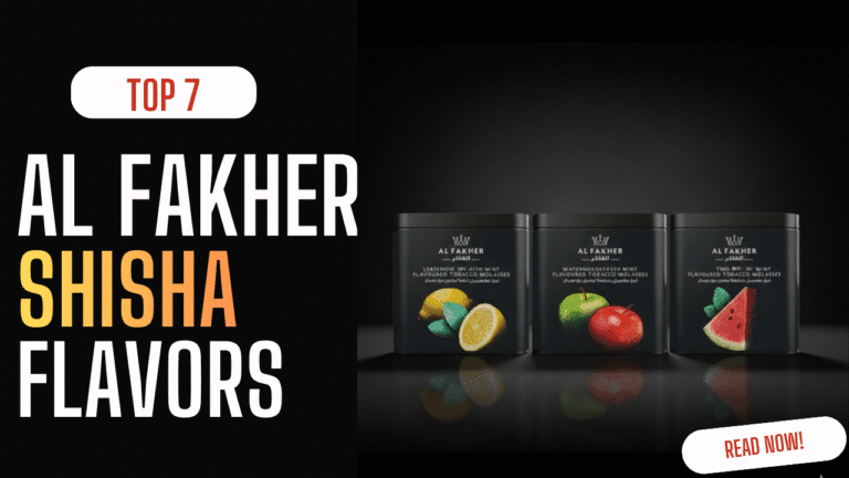 The Best 7 Al Fakher Shisha Flavors— Reviewed in UAE