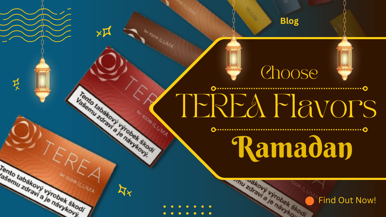 How to Choose TEREA Flavors During Ramadan in UAE