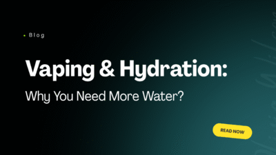 Vaping and Hydration: Why You Need More Water When Vaping in UAE