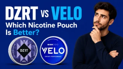 DZRT vs VELO: Which Nicotine Pouch Is Better full guide for UAE Vapers