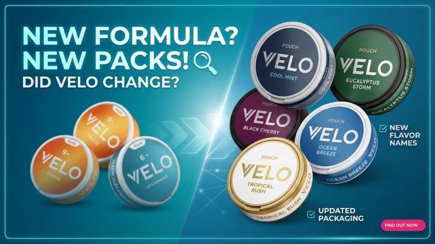 Did VELO Change Their Formula? New Flavor Names & Packaging